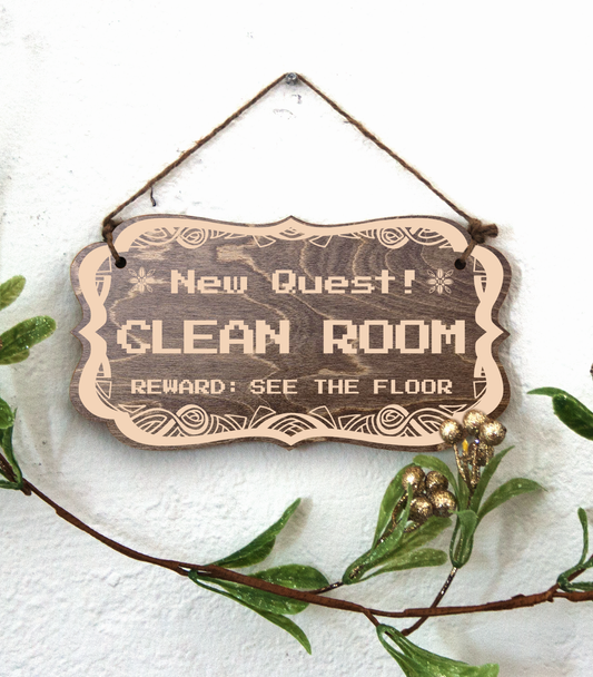 "New Quest: Clean Room" Wood Sign